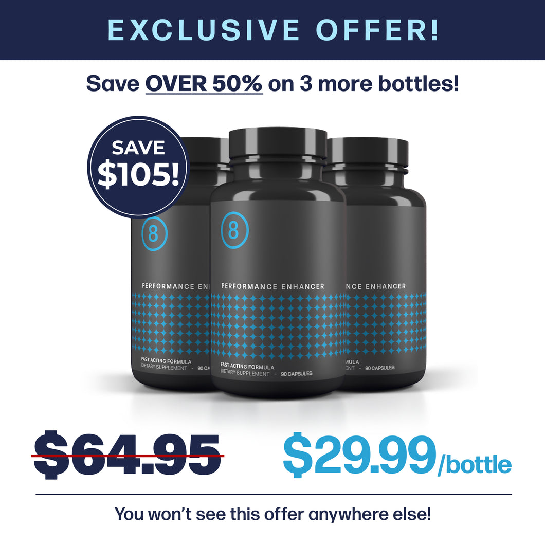 EXCLUSIVE OFFER: Save Over 50% on 3 More Bottles of Performer 8
